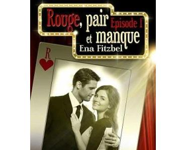 Rouge, Pair et Manque - Episodes 1 & 2 > Ena Fitzbel