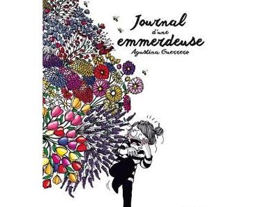 Le journal d'une emmerdeuse de Agustina Guerrero