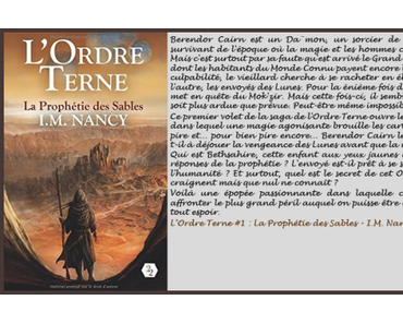 L’Ordre Terne #1 : La Prophétie des Sables – I.M. Nancy