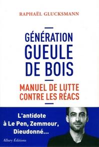 Génération gueule de bois, Raphael Glucksmann