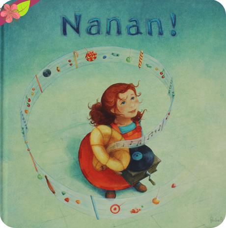 Nanan ! de Lydie Dupuy, Rémi Ploton et Perrine Arnaud - Z production