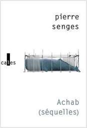 Achab (séquelles) par Pierre Senges Achab (séquelles) par Senges