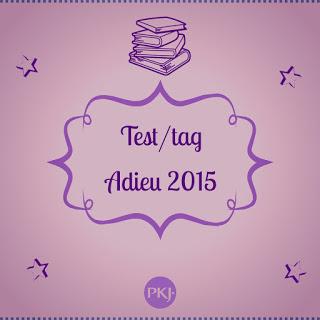 Tag : Adieu 2015 !