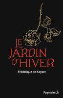 Le Jardin d'Hiver de Frédérique de Keyser