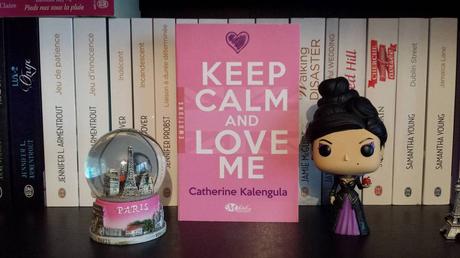 Keep Calm and Love Me