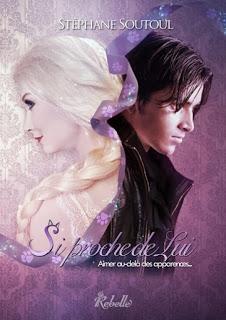 Si proche de lui de Stéphane Soutoul