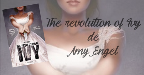 The revolution of Ivy de Amy Engel