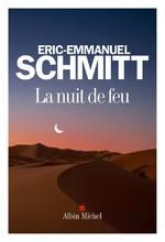 (Chronique d'Anthony) La Nuit de Feu d'Eric-Emmanuel Schmitt