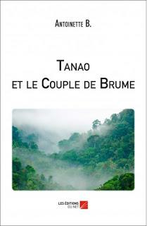 [Chronique] Tanao et le Couple de Brume - Antoinette B.