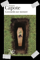 Affaire n°124: "Cercueils sur mesure" de Truman Capote.