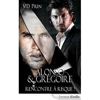 Mon avis sur Grégoire et Alonso - Rencontre à risque de Vd prin