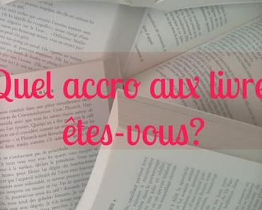 Test/tag: Quel accro aux livres êtes-vous? de PKJ