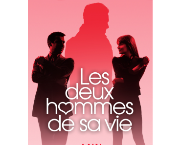 "Les deux hommes de sa vie" d'Ann Livingston