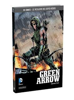 GREEN ARROW MACHINE A TUER  (DC COMICS LE MEILLEUR DES SUPER-HEROS TOME 12 CHEZ EAGLEMOSS)