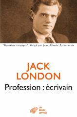 Jack London profession écrivain