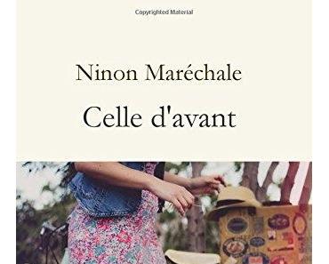 Celle d'avant de Ninon Maréchale