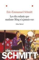 (Chronique d'Anthony) Les dix enfants que Madame Ming n'a jamais eus d'Eric-Emmanuel Schmitt