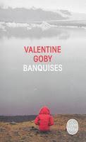 Banquises - Valentine Goby
