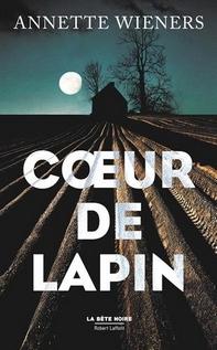 Coeur de lapin, Annette Wieners