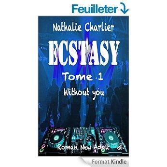 Mon avis sur Ecstasy de Nathalie Charlier