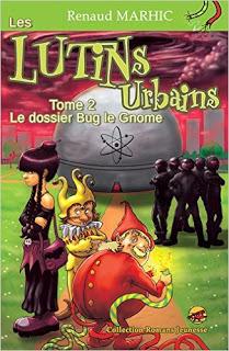 [Chronique n°101] Les lutins urbains (T2) et (T3) - Renaud Marhic