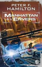 (Chronique de Anne-Laure) Manhattan à l’envers de Peter F. Hamilton