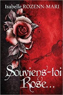 [Chronique] Souviens-toi Rose - Isabelle Rozenn-Mari