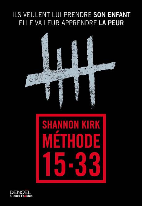 News : Méthode 15-33 - Shannon Kirk (Denoël)