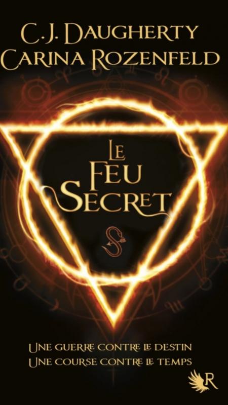 [Livre] Le Feu Secret | C.J Daugherty & Carina Rozenfeld