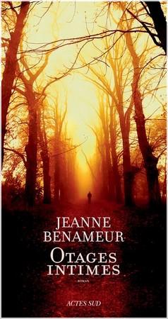 Jeanne Benameur – Otages Intimes