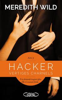 Hacker, T3: vertiges charnels de Meredith Wild - Editions MICHEL LAFON