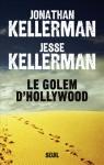 J. & J. Kellerman : Le Golem d’Hollywood