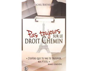 Pas toujours sur le droit chemin – Rachel Berthelot