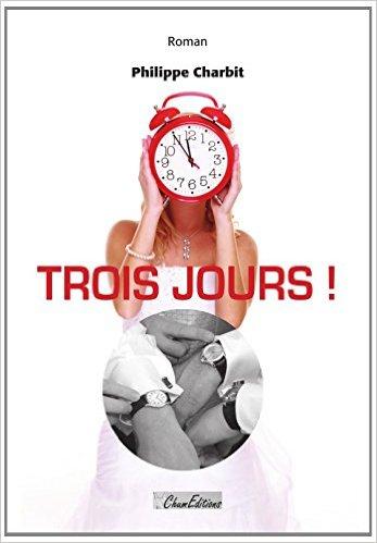 Mon avis sur Trois jours de philippe Charbit