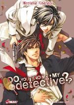 (Chronique de Mylène) Do you know my detective ? - Hirotaka Kisaragi