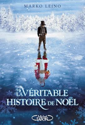 La véritable histoire de Noël - Marko Leino ❄