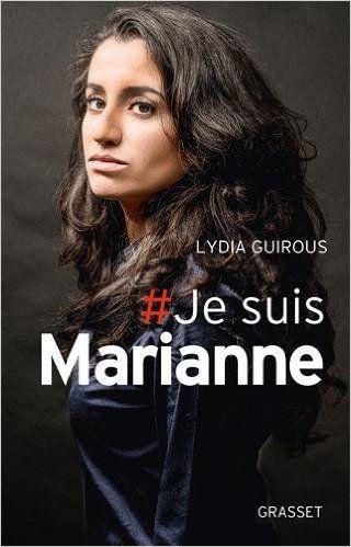 # Je suis Marianne - Lydia Guirous