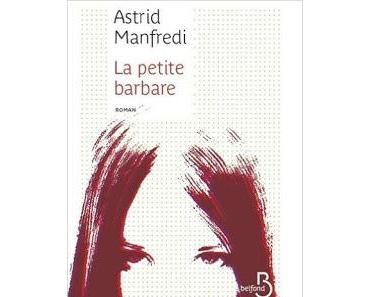 La petite barbare d'Astrid Manfredi