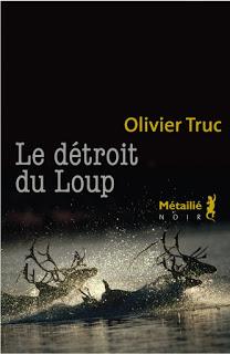 Le détroit du loup d'Olivier Truc