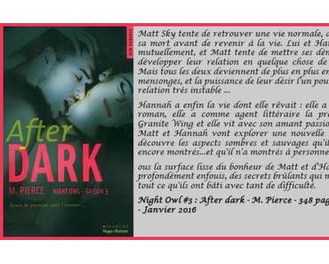 Night Owl #3 : After dark – M. Pierce ♥♥♥♥♥