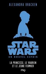 Star Wars épisode IV : La Guerre des Etoiles , Alexandra Bracken