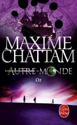 Autre-Monde, tome 5: Oz de Maxime Chattam