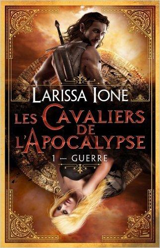 Les Cavaliers de l'Apocalypse de Larissa Ione