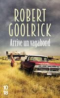 Avec une certaine idée du rêve américain, le romancier Robert Goolrick arrive chez 10-18