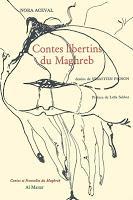 Le premier mardi c'est permis (45) : Contes libertins du Maghreb - Nora Aceval