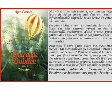 L’émeraude oubliée #1 : L’évasion – Lina Carmen