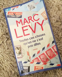 Toutes ces choses qu'on ne s'est pas dites, Marc Levy