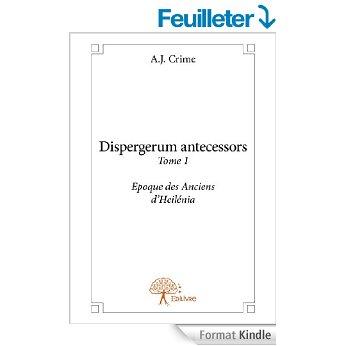 Mon avis sur Dispergerum Antecessors d'AJ Crime