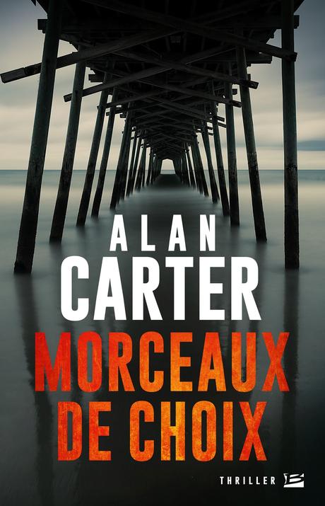 News : Morceaux de choix - Alan Carter (Bragelonne)