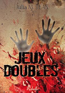 [Chronique] Jeux doubles - Julia M. Tean